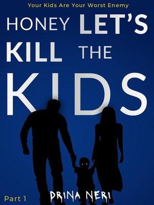 cover image of Honey Let's Kill the Kids